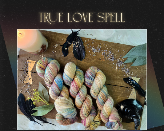 Hand Dyed Yarn & Fiber - True Love Spell